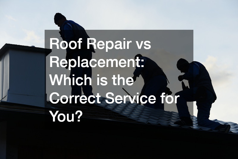 Roof Repair vs Replacement: Which is the Correct Service for You?
